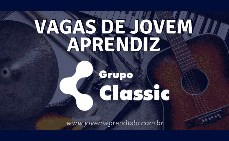 Jovem Aprendiz Grupo Classic Jovem Aprendiz Grupo Classic